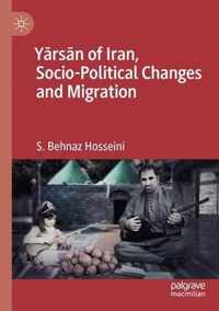 Y#rs#n of Iran Socio Political Changes and Migration