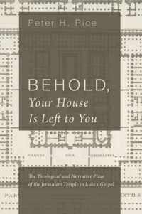 Behold, Your House Is Left to You