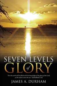 Seven Levels of Glory