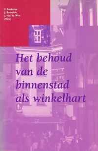 Het behoud van de binnenstad als winkelhart