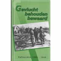 Gevlucht, behouden, bewaard Opheusden 1940 - 1945