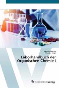 Laborhandbuch der Organischen Chemie I