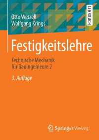 Festigkeitslehre: Technische Mechanik Für Bauingenieure 2