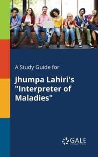 A Study Guide for Jhumpa Lahiri's Interpreter of Maladies