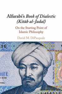 Alfarabi's Book of Dialectic (Kitab al-Jadal)