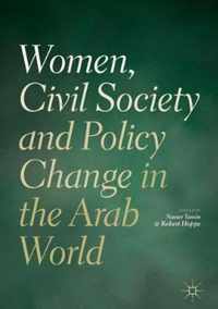 Women, Civil Society and Policy Change in the Arab World