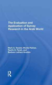 The Evaluation and Application of Survey Research in the Arab World