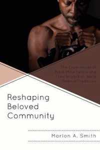 Reshaping Beloved Community