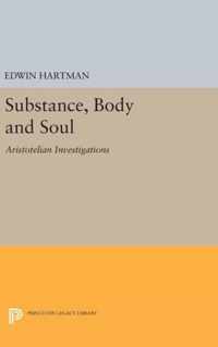 Substance, Body and Soul - Aristotelian Investigations