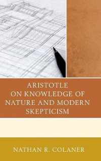 Aristotle on Knowledge of Nature and Modern Skepticism