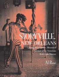 Storyville, New Orleans: Being an Authentic, Illustrated Account of the Notorious Red-Light District