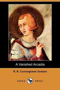 A Vanished Arcadia (Dodo Press)