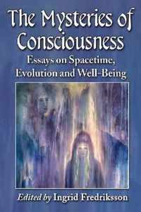 The Mysteries of Consciousness