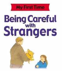 Being Careful With Strangers