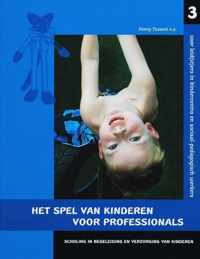 Scholing en begeleiding en verzorging van kinderen - Het spel van kinderen voor professionals 3