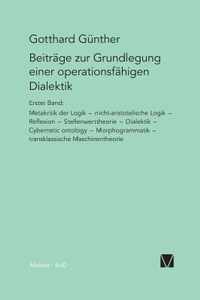 Beitrage zur Grundlegung einer operationsfahigen Dialektik / Beitrage zur Grundlegung einer operationsfahigen Dialektik