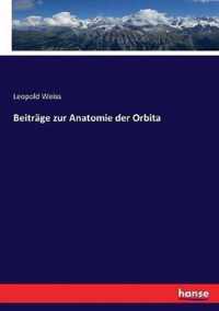 Beitrage zur Anatomie der Orbita