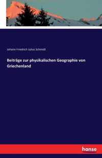 Beitrage zur physikalischen Geographie von Griechenland