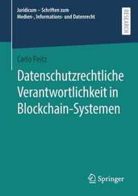 Datenschutzrechtliche Verantwortlichkeit in Blockchain-Systemen