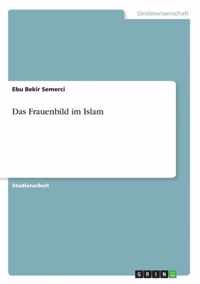 Das Frauenbild im Islam