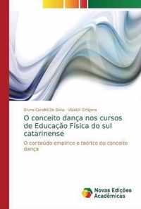 O conceito danca nos cursos de Educacao Fisica do sul catarinense