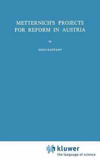 Metternich's Projects for Reform in Austria