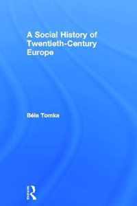 A Social History of Twentieth-Century Europe