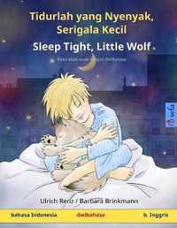 Tidurlah yang Nyenyak, Serigala Kecil - Sleep Tight, Little Wolf (bahasa Indonesia - bahasa Inggris)