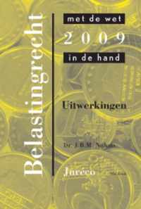 Belastingrecht met de wet in de hand 2009 uitwerkingenboek