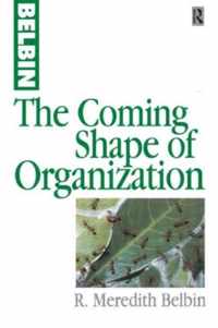 The Coming Shape of Organization