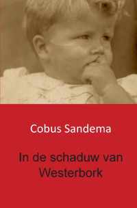 In de schaduw van Westerbork - Cobus Sandema - Paperback (9789461936073)