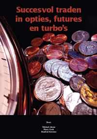 Succesvol traden in opties, futures en turbo's