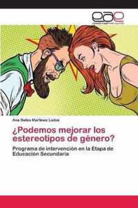 ?Podemos mejorar los estereotipos de genero?