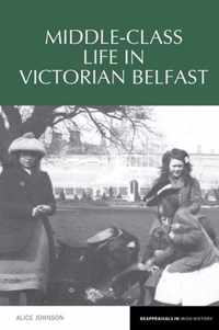 Middle-Class Life in Victorian Belfast