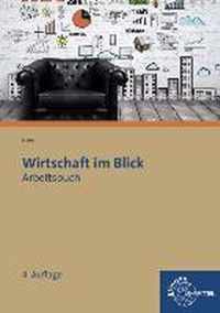 Wirtschaft im Blick Arbeitsbuch