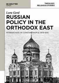 Russian Policy in the Orthodox East