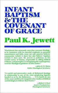 Infant Baptism and the Covenant of Grace