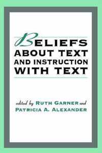 Beliefs About Texts and Instruction With Text