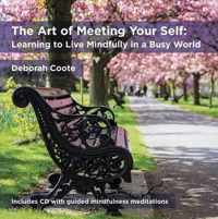 The Art of Meeting Your Self