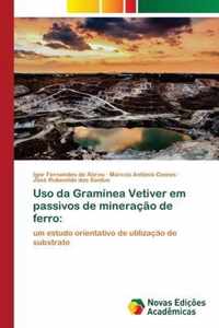 Uso da Graminea Vetiver em passivos de mineracao de ferro