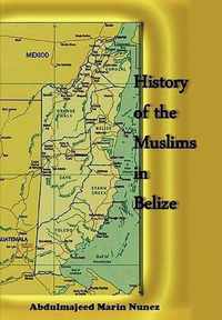 History of the Muslims In Belize