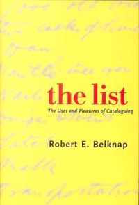 The List - The Uses and Pleasures of Cataloguing