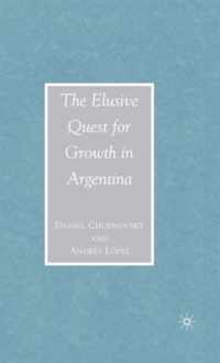 The Elusive Quest for Growth in Argentina