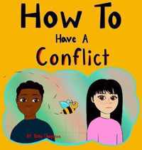 How To Have A Conflict