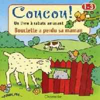 Coucou! un livre à rabats amusant bouclette a perdu sa maman