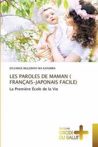 Les Paroles de Maman ( Francais-Japonais Facile)