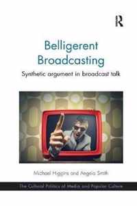 Belligerent Broadcasting