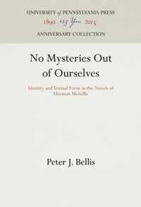 No Mysteries Out of Ourselves