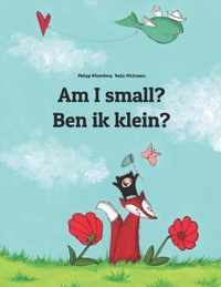 Am I small? Ben ik klein?