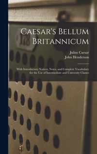 Caesar's Bellum Britannicum [microform]